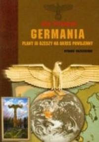 Germania Plany III Rzeszy na okres powojenny - Igor Witkowski