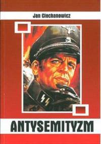 Antysemityzm - Jan Ciechanowicz