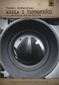 Media i Terroryści - Tomasz Goban-Klas