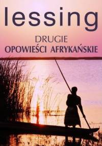 Drugie opowieści afrykańskie - Doris Lessing