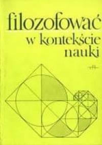 Filozofować w kontekście nauki