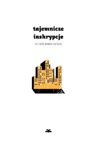 Tajemnicze inskrypcje - Alexis Panselinos