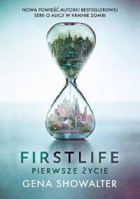 Firstlife. Pierwsze życie - Gena Showalter