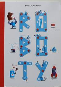 Roboty - Paweł Kłudkiewicz