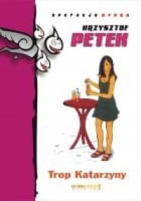 Trop Katarzyny - Krzysztof Petek