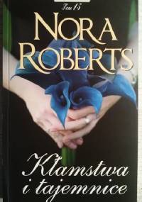 Kłamstwa i tajemnice - Nora Roberts