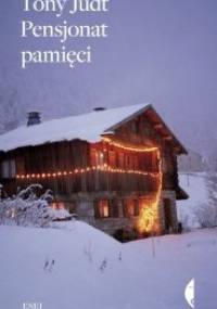 Pensjonat pamięci - Tony Judt
