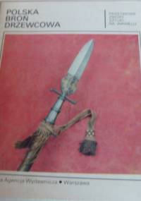 Polska broń drzewcowa - Jerzy T. Petrus