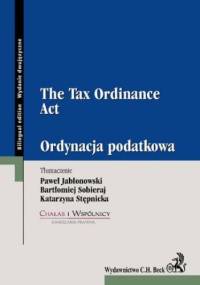 Ordynacja podatkowa. The Tax Ordinance Act - praca zbiorowa