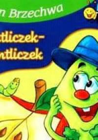 Entliczek-pentliczek - Jan Brzechwa