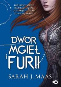 Dwór mgieł i furii - Sarah J. Maas