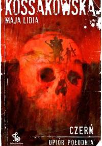Upiór południa. Czerń - Maja Lidia Kossakowska