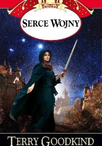 Serce wojny - Terry Goodkind