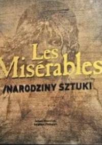 Les Misérables. Narodziny sztuki - Sergiusz Pinkwart, Janusz Kruciński