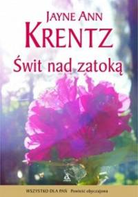 Świt nad zatoką - Jayne Ann Krentz