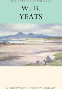 The Collected Poems Of W. B. Yeats - William Butler Yeats