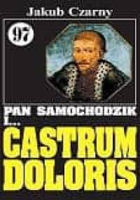 Pan Samochodzik i Castrum Doloris - Jakub Czarny
