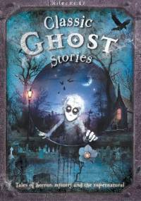 Classic Ghost Stories - Miles Kelly