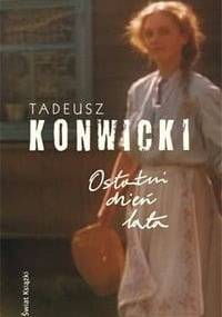 Ostatni dzień lata - Tadeusz Konwicki