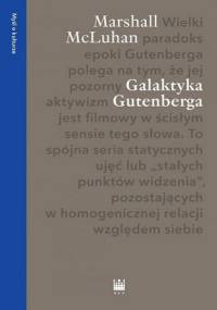 Galaktyka Gutenberga - Herbert Marshall McLuhan