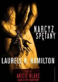 Narcyz spętany - Laurell K. Hamilton