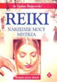 Reiki. Narzędzie mocy mistrza - Stefan Bukowski