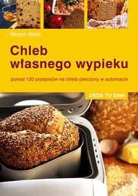 Chleb własnego wypieku - Mirjam Beile