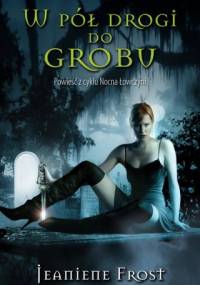 W pół drogi do grobu - Jeaniene Frost