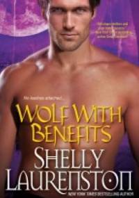 Wolf with Benefits - Shelly Laurenston
