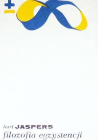 Filozofia egzystencji. Wybór pism - Karl Jaspers