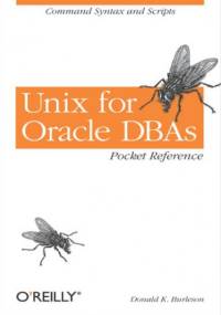 Unix for Oracle DBAs Pocket Reference - K. Burleson Donald