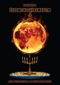 Żydowski Suprematyzm - David Duke