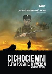 Cichociemni. Elita polskiej dywersji - Kacper Śledziński