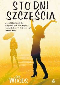 Sto dni szczęścia - Eva Woods