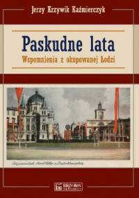Paskudne lata - Jerzy Kaźmierczyk
