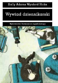 Wywiad dziennikarski - Sally Adams, Wynford Hicks