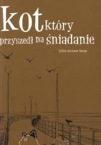Kot, który przyszedł na śniadanie - Lilian Jackson Braun