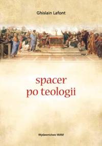 Spacer po teologii - Ghislain Lafont