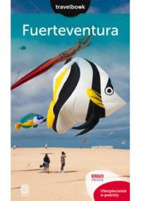 Fuerteventura.Travelbook. Wydanie 2 - Berenika Wilczyńska