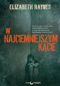 W najciemniejszym kącie - Elizabeth Haynes