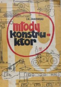 Młody Konstruktor - Jan Kazimierz Janowski