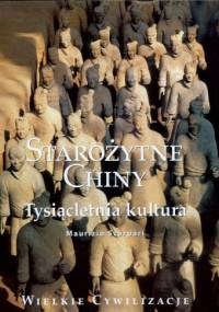 Starożytne Chiny, tysiącletnia kultura. - Maurizio Scarpari
