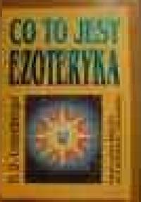 Co to jest ezoteryka ? - Hans-Dieter Leuenberger