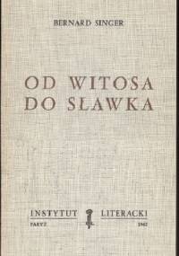 Od Witosa do Sławka - Bernard Singer