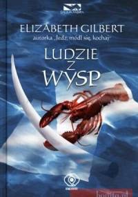Ludzie z wysp - Elizabeth Gilbert