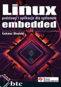 Linux embedded podstawy i aplikacje dla systemów - Skalski Łukasz