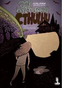 Jak wytresować Cthulhu. Tom II. Coś na dachu - Maciej Jasiński, Jacek Frąś