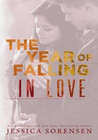 The Year of Falling in Love - Jessica Sorensen