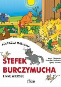 Stefek Burczymucha i inne wiersze