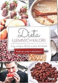 Dieta ujemnych kalorii - Rocco DiSpirito